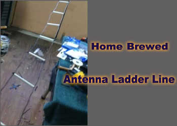 Home Brewed Antenna Ladder Line